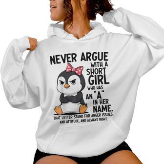 Penguin Never Argue With A Short Girl Named A Women Hoodie - Thegiftio UK