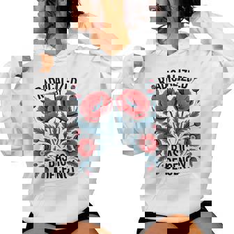 Radicalized By Basic Decency Empowermenttatement Floral Felpa con cappuccio da donna - Novitaregali