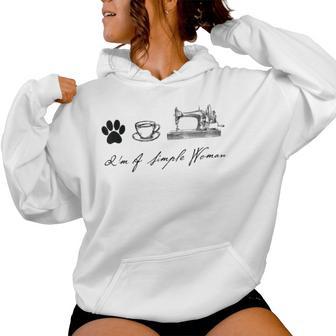 Sewer Sewing Quilter I'm A Simple Woman Dog Coffee Sewing Women Hoodie - Thegiftio UK