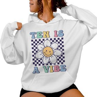 Ten Is A Vibe Cute Groovy 10Th Birthday Party Daisy Flower Women Hoodie | Mazezy