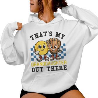 That's My Granddaughter Out There Softball Grandpa Grandma Women Hoodie - Thegiftio UK