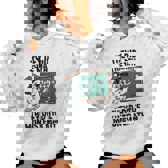 They Did Monster Math Teacher Halloween Costume Mathematics Women Hoodie - Thegiftio