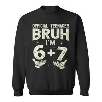 13Th Birthday Boys N Official Nager Six Seven Meme 6-7 Sweatshirt - Thegiftio UK