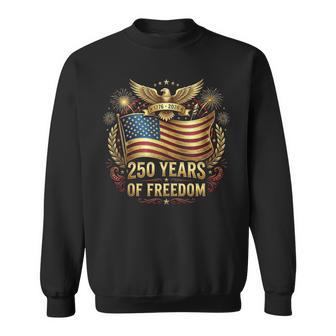 250Th American Anniversary Independence 250 Years Of Freedom Sweatshirt - Thegiftio UK