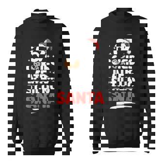 6 7 Cookies Later Still No Santa Six Seven Meme Sweatshirt - Seseable