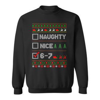6-7 Meme Nice Naughty 67 Christmas Brain Rot Six Seven Sweatshirt - Thegiftio UK