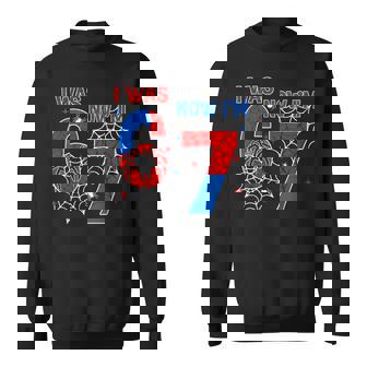 I Was 6 Now Im 7 Spider Web Birthday Boys For Boy Kids Sweatshirt Unisex | Mazezy