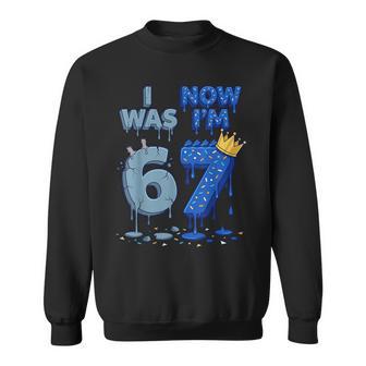 I Was 6 Now I'm 7 7Th Birthday 6 7 Birthday Boys Sweatshirt | Seseable UK