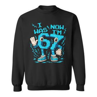 I Was 6 Now I'm 7 Six Seven 7 Years Old Birthday Brainrot Sweatshirt - Thegiftio