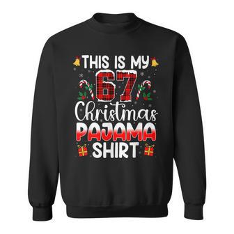 This Is My 67 Christmas Pajama Six Seven Meme Sweatshirt - Thegiftio UK