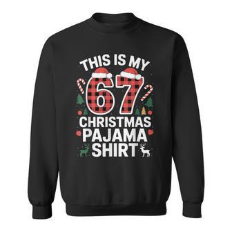 This Is My 67 Christmas Pajama Sweatshirt - Thegiftio UK
