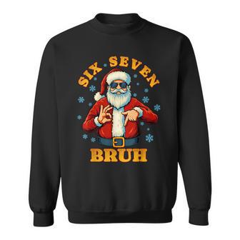 67 Christmas Santa Claus Bruh Hands Six Seven Numbers Meme Sweatshirt - Thegiftio UK
