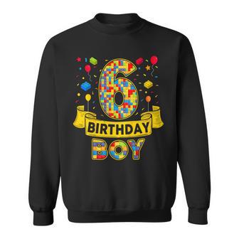 6Th Birthday Boy Bricks Six Bday 6 Year Old Birthday Boy Sweatshirt - Thegiftio UK