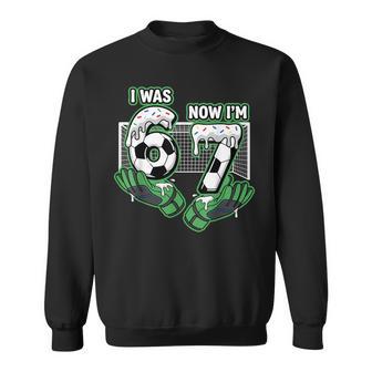 7 Year Old Birthday Soccer I Was 6 Now I'm 7 Sweatshirt - Thegiftio