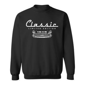 80 Year Old Limited Edition 1946 Classic Car 80Th Birthday Sweatshirt | Mazezy