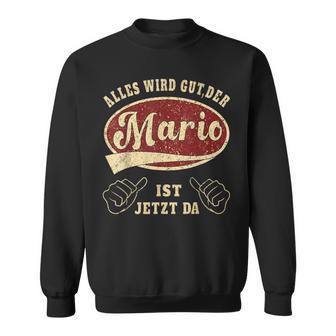 Alles Wird Gut Der Mario Ist Jetzt Da Retro Mario Sweatshirt - Geschenkecke