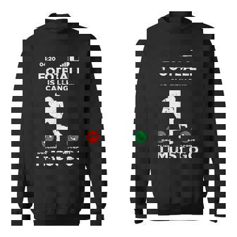 American Football Calling I Must Go ファニーコーチ メンズ レディース スウェットシャツ - Kawaiitshirt