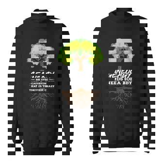 Ancestry Historian Need Hobby Genealogy Ancestor Genealogist Sweatshirt Unisex | Mazezy