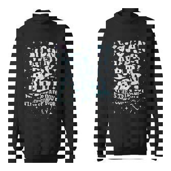 Can Have My Baby Daddy It's The Step Daddy I'Ll Curb Stomp Sweatshirt Unisex | Mazezy