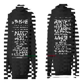 Back Off I Have a Crazy Calabrese Nonna Grandma Sweatshirt Unisex | Mazezy