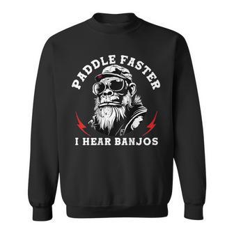 On Back Paddle Faster I Hear Banjos Monkey Sweatshirt | Seseable FR
