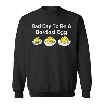 Bad Day To Be A Deviled Egg Thanksgiving Holiday Sweatshirt - Thegiftio UK