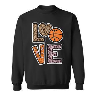 Basketball Love Basketball Fan Basketball Player Basketball Sweatshirt - Thegiftio