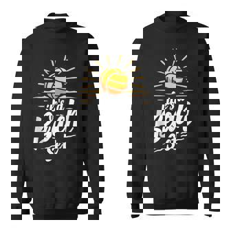 Beach Volleyball Quote Life Set Tank Top Sweatshirt Unisex | Mazezy