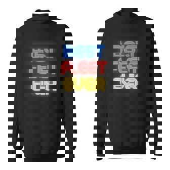 Best Fleet Ever Fleet Name Fleet Sweatshirt Unisex | Mazezy