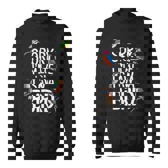 Birdwatching Birding Sorry I'm Late I Saw A Bird Tank Top Sweatshirt Unisex | Mazezy