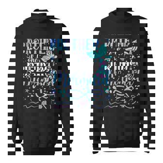 Brother Of The Birthday Mermaid Family Matching Party Squad Sweatshirt - Thegiftio