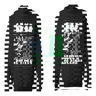 Bruh It's My 11Th Birthday Boy Soccer Football 11 Years Old Sweatshirt - Seseable