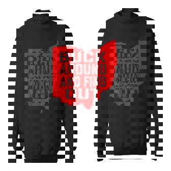 Buck Around And Find Out Vintage Ohio Map Sweatshirt - Monsterry