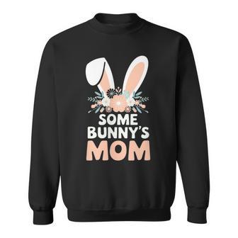 Some Bunny's Mom Cute Rabbit Family Birthday Sweatshirt - Thegiftio UK