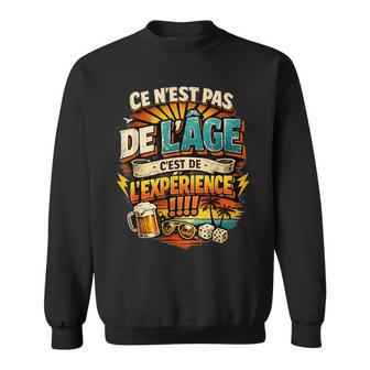 Cadeau Anniversaire Homme Original C'est De L'expérience Sweater e - Cadeauxyz