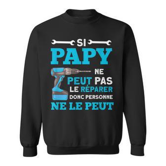 Cadeau Papy Bricoleur – Humour Grands-Pères Bricolage Sweater e - Cadeauxyz