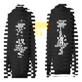 Candle Maker Wax Understands Me Candle Making Sweatshirt Unisex | Mazezy