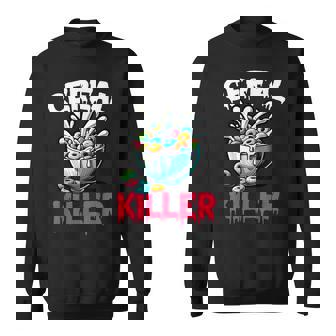 Cereal Killer Adult Humor Print Sweatshirt - Thegiftio