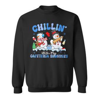 Chillin With My Cafeteria Snowmies Lunch Lady Christmas Sweatshirt - Thegiftio UK