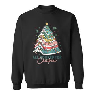 Christmas All Booked For Christmas Tree Christmas Teache Sweatshirt - Thegiftio UK