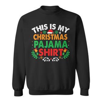 This Is My Christmas Pajama Sweatshirt - Thegiftio UK
