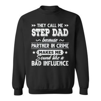 Christmas They Call Me Step Dad Because Partner In Crime Sweatshirt Unisex | Mazezy