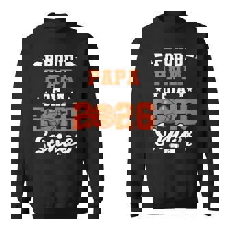 Class Of 2026 Senior Year Basketball Papa 2026 Graduate Sweatshirt Unisex | Mazezy
