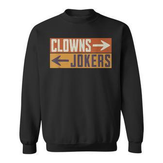 Clowns To The Right Jokers To The Left Retro Vintage Sweatshirt - Thegiftio UK