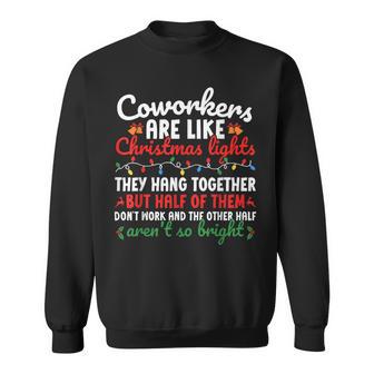 Co-Workers Are Like Christmas Lights They Hang Together Xmas Sweatshirt - Thegiftio UK