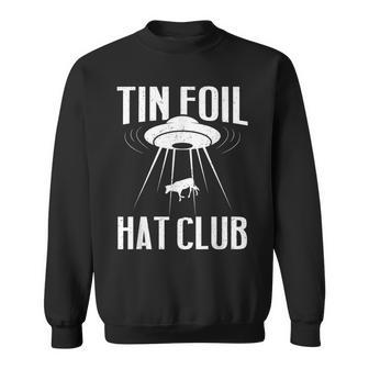 Conspiracy Theory Tin Foil Hat Club Sweatshirt - Thegiftio UK