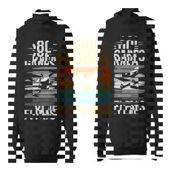 Cool Grandpas Fly Planes Airplane Pilot Sweatshirt Unisex | Mazezy