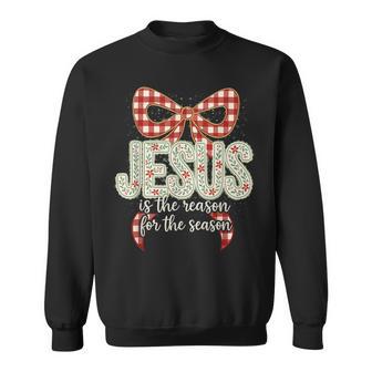 Coquette Christmas Jesus Jesus Is The Reason For The Season Sweatshirt - Thegiftio UK