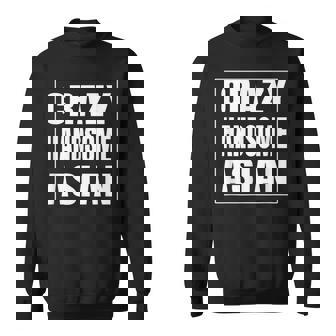 Crazy Handsome アジアンファニーtシャツ スウェットシャツ - Kawaiitshirt