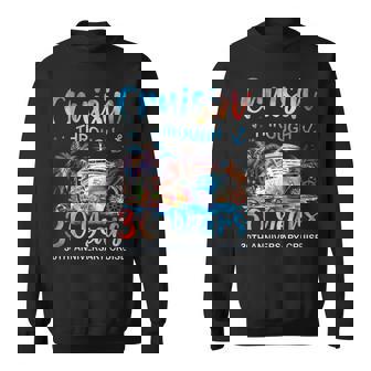 Cruisin Through 30 Years 30Th Anniversary Cruise Trip Couple Sweatshirt | Seseable CA